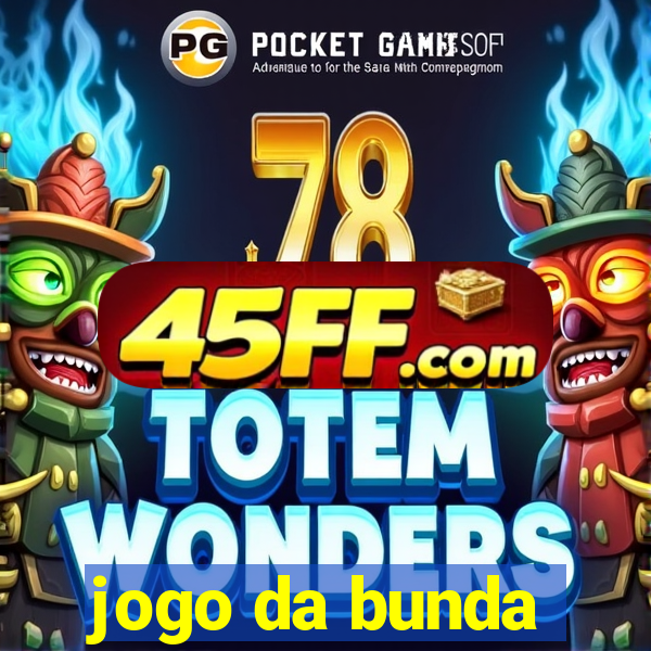 jogo da bunda